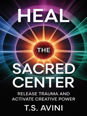 cover image of Heal the Sacred Center